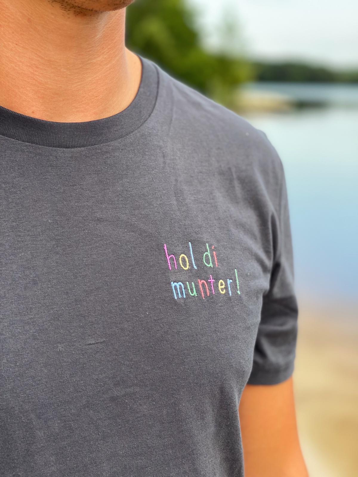 T-Shirt mit "Hol di munter" Spruch